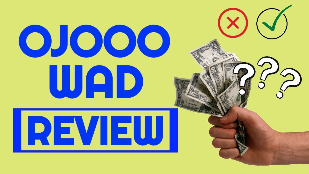 Ojooo Wad Review